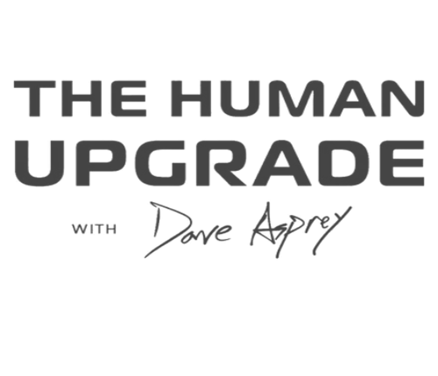 The Human Upgrade with Dave Asprey